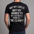 Not My Circus Not My Monkeys Shirt, Funny Sarcastic Quote T-Shirt, Humor Saying Tee, Funny Workplace Drama Gift Shirt