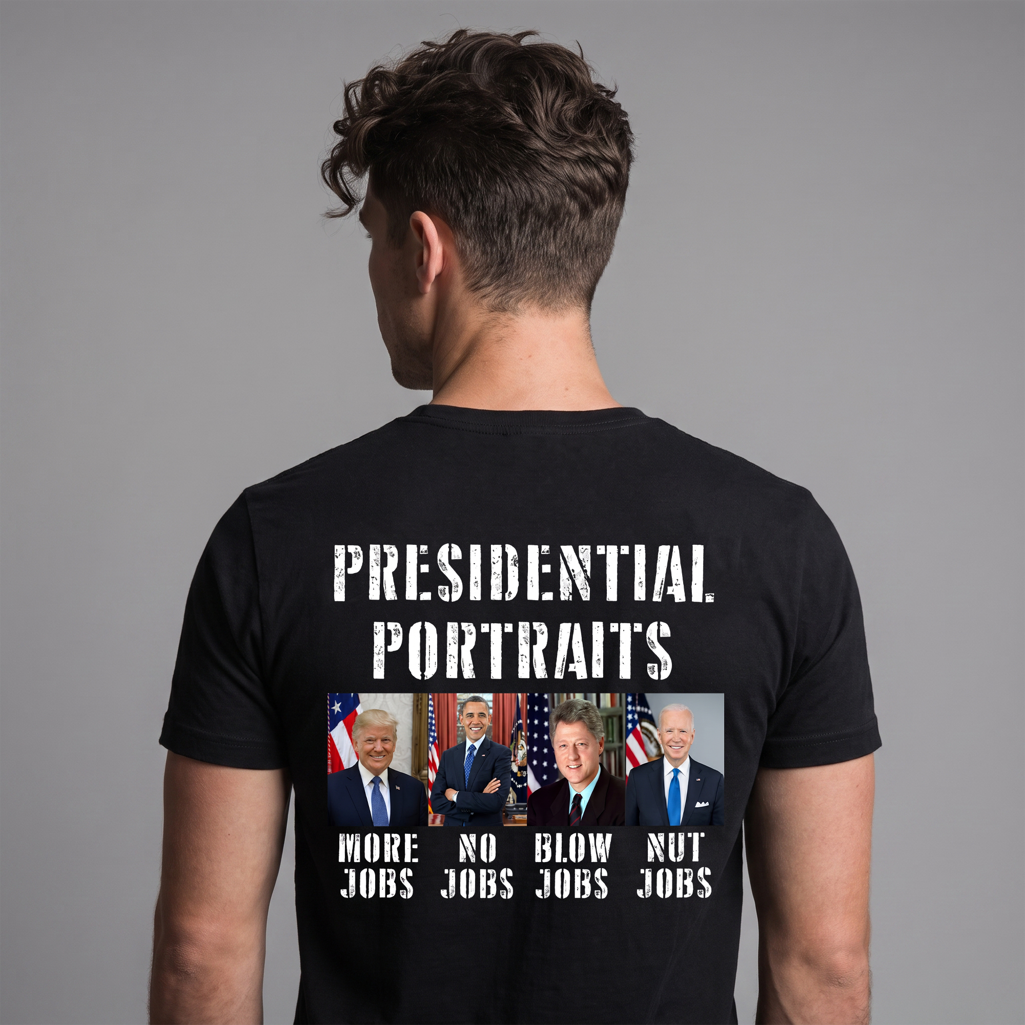 Presidential Portraits Political Satire T-Shirt – Funny US Presidents Graphic Tee, More Jobs No Jobs Blow Jobs Nut Jobs Shirt