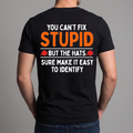 You Can’t Fix Stupid Shirt, Funny Red Hat Political Satire Tee, Sarcastic Protest Graphic T-Shirt, Gag Gift for Him