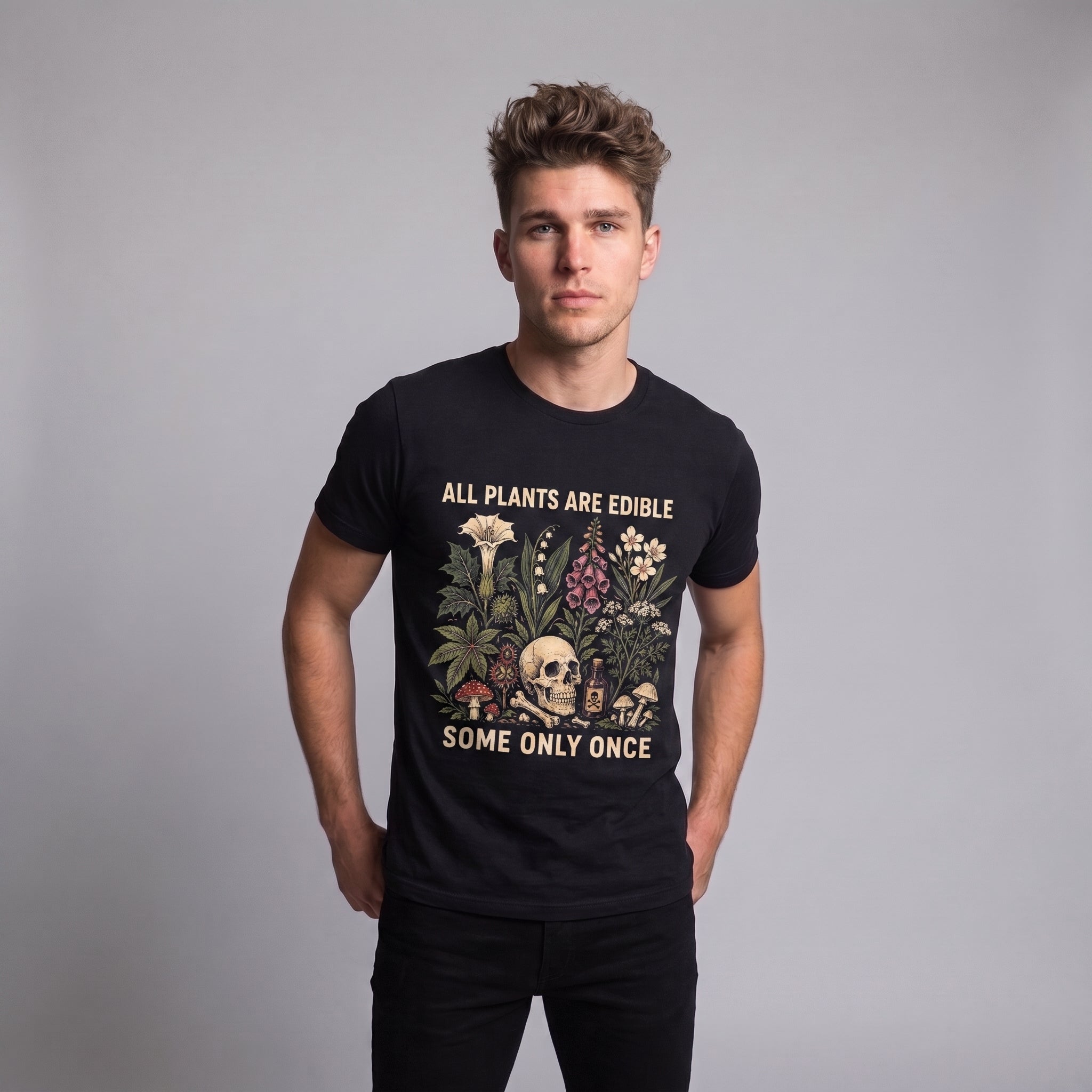 All Plants Are Edible Some Only Once T-Shirt – Funny Gardening Tee, Gothic Botanical Skull Graphic Shirt, Dark Plant Lover Gift