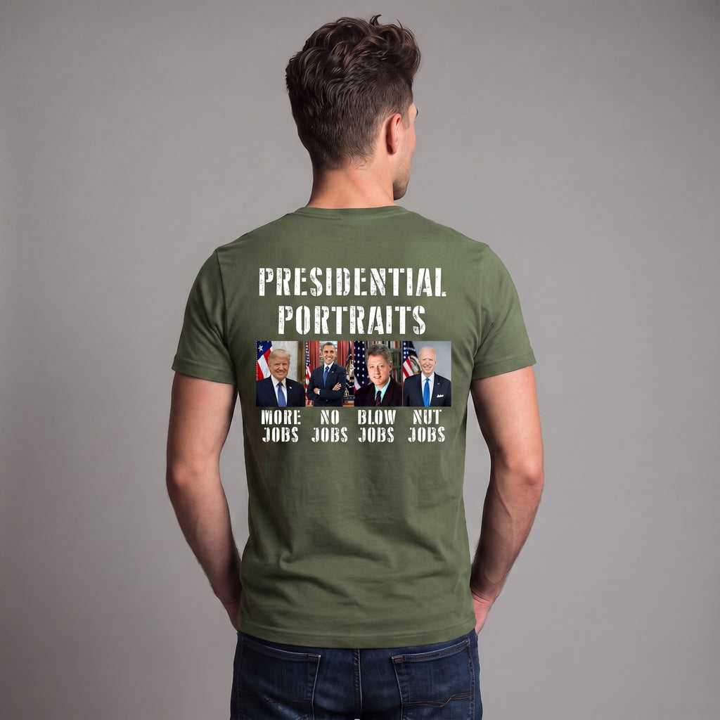 Presidential Portraits Political Satire T-Shirt – Funny US Presidents Graphic Tee, More Jobs No Jobs Blow Jobs Nut Jobs Shirt