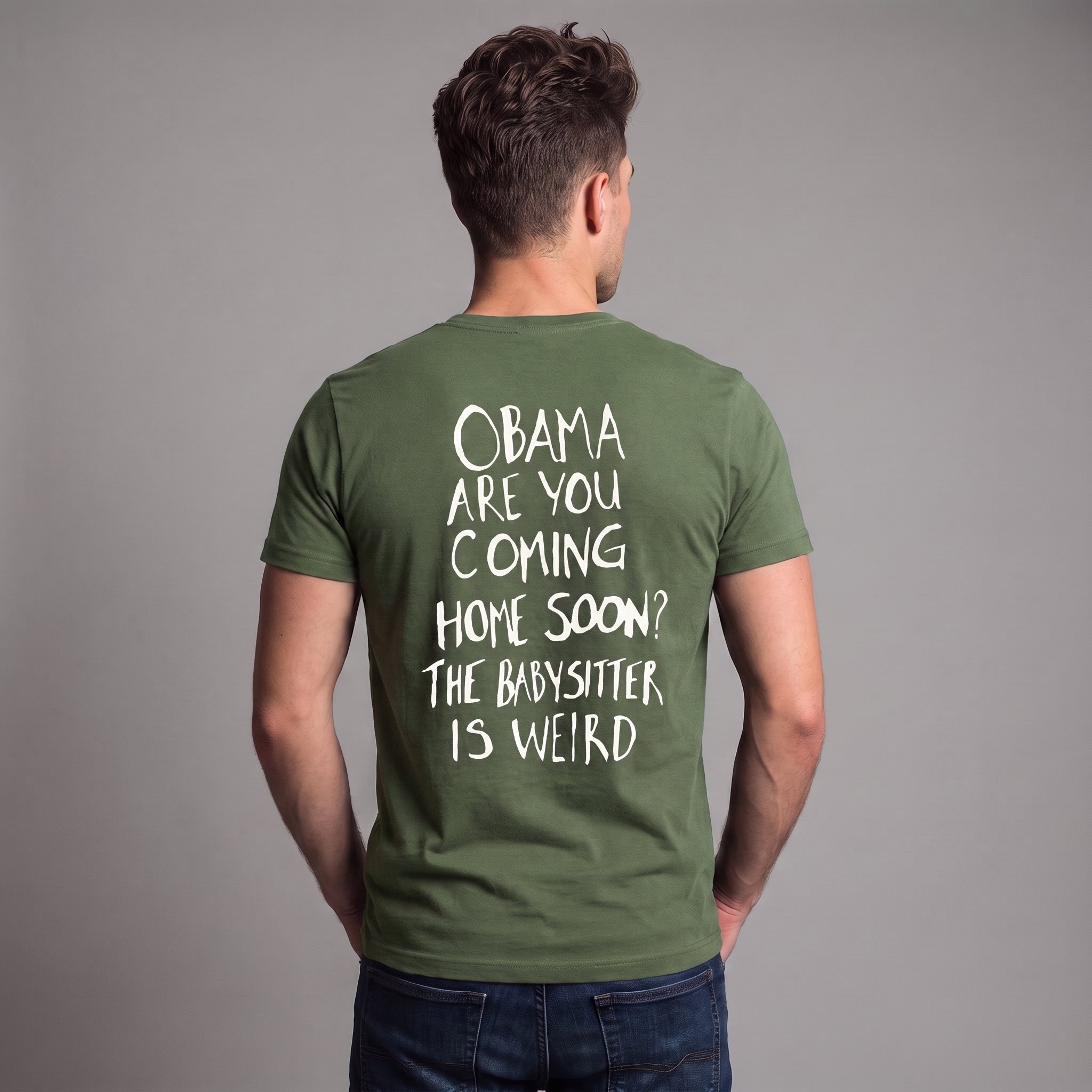 Obama Are You Coming Home Soon Political Satire T-Shirt – Funny Anti-Trump Babysitter Is Weird Graphic Tee